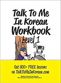 TalkToMeInKorean — Talk to Me in Korean Workbook Level 1