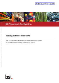 The British Standards Institution — BS EN 12390‑14:2018