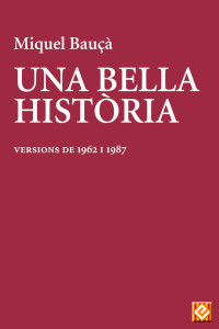 Miquel Bauçà — Una bella història