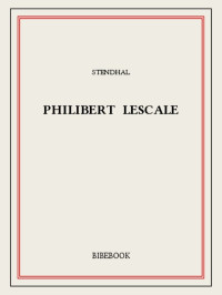 Stendhal [Stendhal] — Philibert Lescale