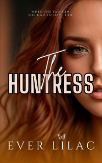 Ever Lilac — The Huntress