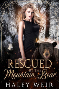 Haley Weir — Mountain Magic 4-Rescued by the Mountain Bear