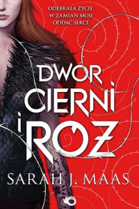 Sarah J. Maas — Dwór Cierni i Róż