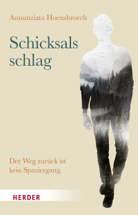 Annunziata von Hoensbroech; — Schicksalsschlag