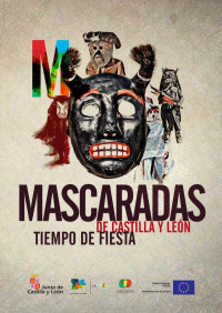 Junta de Castilla y León — Mascaradas de Castilla y León. Tiempo de fiesta