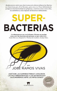 José Ramos Vivas — SUPERBACTERIAS