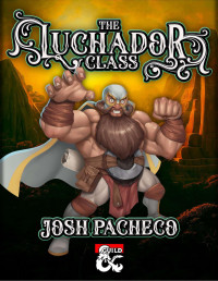 Josh Pacheco — Luchador Class Maskless Edition Ver1.2.pdf