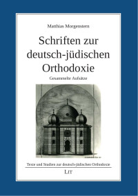 Benjamin Schnabel — Schriften zur deutsch-jdischen Orthodoxie