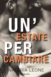 Leone, Valeria — UN'ESTATE PER CAMBIARE (Italian Edition)