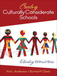 Anderson, Kim L.;Davis, Bonnie M.; & Bonnie M. Davis — Creating Culturally Considerate Schools