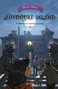 Moss, Helen [Moss, Helen] — Adventure Island - 02 - Le Mystere du fantome de minuit