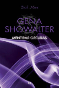 Gena Showalter — Mentiras Oscuras