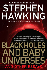 Stephen Hawking — Black Holes and Baby Universes