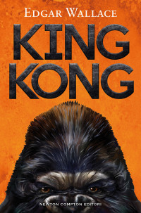 Edgar Wallace — King Kong
