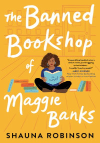 Shauna Robinson — The Banned Bookshop of Maggie Banks