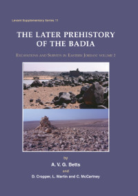 A. V. G. Betts;D. Cropper;L. Martin;C. McCartney; — Later Prehistory of the Badia