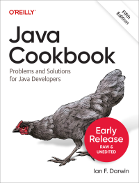 Ian F. Darwin — Java Cookbook, 5th Edition (Early Release)