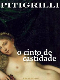 Pitigrilli — O Cinto de Castidade