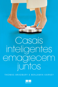 Thomas Bradbury e Benjamin Karney — Casais inteligentes emagrecem juntos