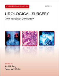 Karl Pang — Challenging Cases in Urological Surgery