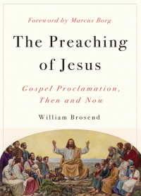 William Brosend; — The Preaching of Jesus