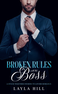 Layla Hill — Broken Rules with the Boss