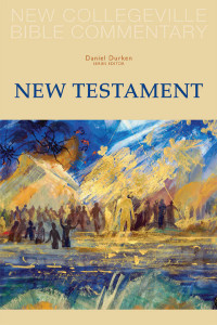 Daniel Durken — New Collegeville Bible Commentary: New Testament