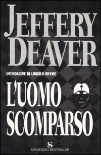 Jeffery Deaver — L'uomo Scomparso