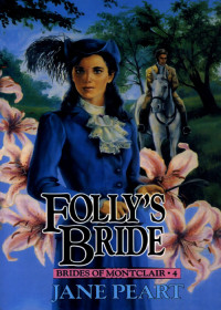 Jane Peart; — Folly's Bride