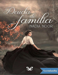 Nadia Noor — DEUDA DE FAMILIA