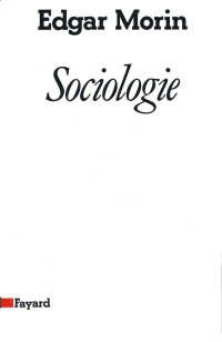 Edgar Morin — Sociologie