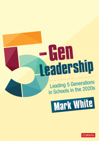 Mark White; — 5-Gen Leadership