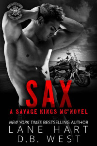 Lane Hart & D.B. West — Sax (Savage Kings MC 9)