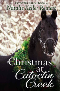 Natalie Keller Reinert — Christmas at Catoctin Creek