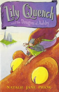 Prior, Natalie Jane — Lily Quench and the Dragon of Ashby