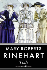 Mary Roberts Rinehart — Tish