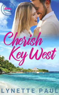 Lynette Paul [Paul, Lynette] — Cherish Key West: A Love Story at Sea (Cherish Cruises Sweet Romances #2)