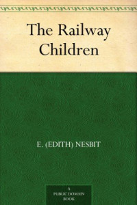 Nesbit, E. (Edith) — The Railway Children