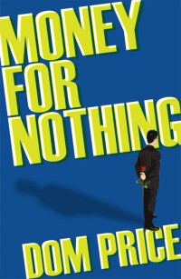 Dom Price — Money For Nothing