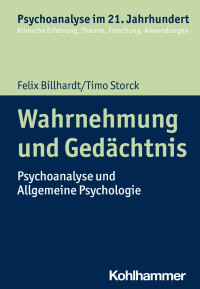 Felix Billhardt & Timo Storck — Wahrnehmung und Gedächtnis