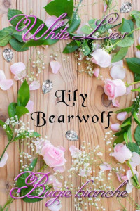 Lily Bearwolf — White Lies - Bugie bianche (Italian Edition)