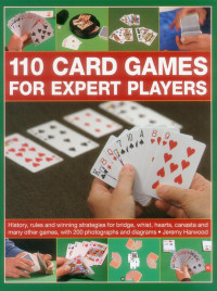 Jeremy Harwood — 110 Card Games for Expert Players