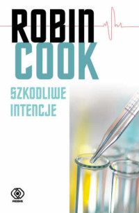 Cook Robin — Szkodliwe intencje(1989)