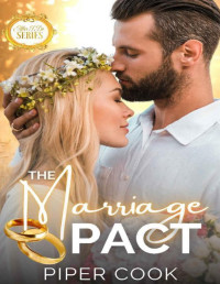 Piper Cook — The Marriage Pact: Curvy Girl Short & Steamy Friends to Lovers Romance