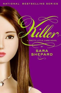 Sara Shepard — Killer