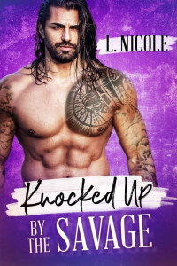 L. Nicole [Nicole, L.] — Knocked Up By The Savage