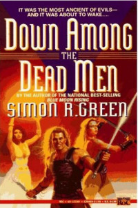 Simon R. Green — Down Among the Dead Men