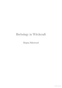 Regina Holywood — Herbology in Witchcraft