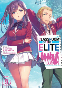 Syougo Kinugasa — Classroom of the Elite Vol. 9