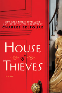 Charles Belfoure — House of Thieves